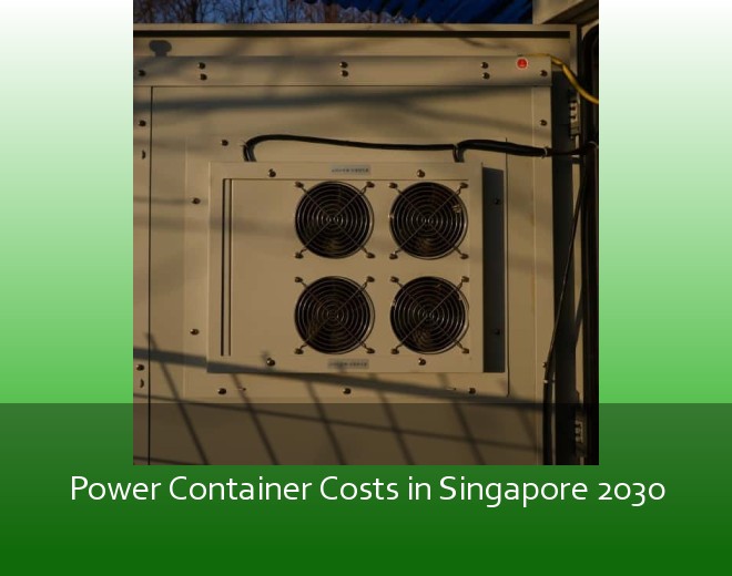 Power Container Costs in Singapore 2030